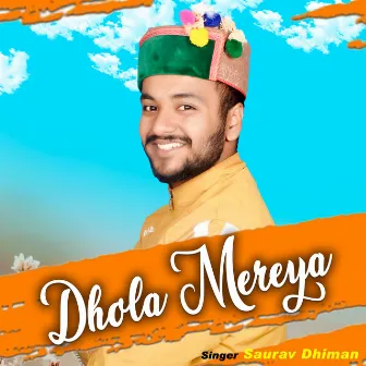 Dhola Mereya by Saurav Dhiman