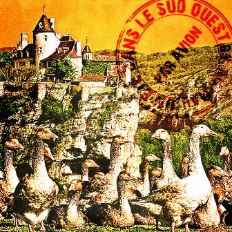 Un été dans le Sud-Ouest by La playlist des vacances