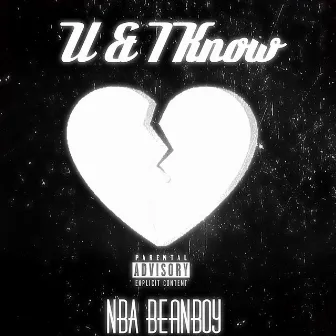 U & I Know by NBA BeanBoy