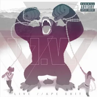 Ape Shit by L.I.V.E.