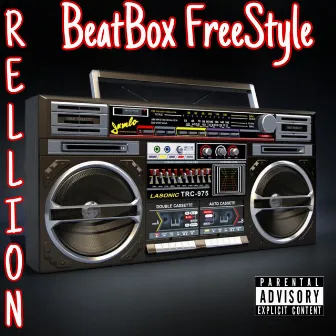 BeatBox FreeStyle by Rellion