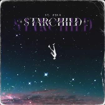 Starchild by St. Nylo