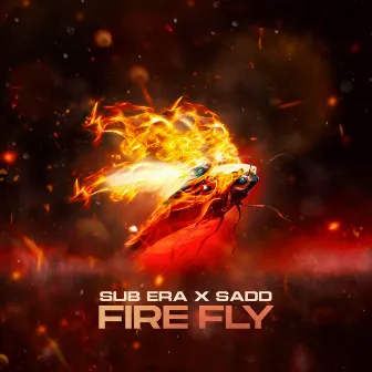 Fire Fly by Sub Era