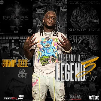 Already a Legend 3 by Shawdy Jizzle