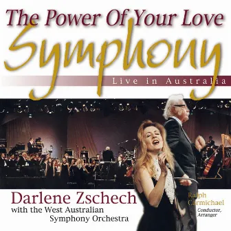 The Power of Your Love Symphony (Live in Australia) by Darlene Zschech