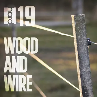 Wood & Wire by 