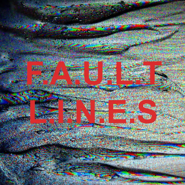 Fault Lines