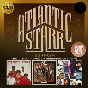 Always: The Warner / Reprise Recordings (1987-1991) by Atlantic Starr