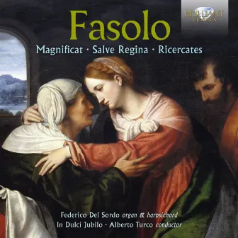 Fasolo: Magnificat, Salve Regina, Ricercates by Giovanni Battista Fasolo