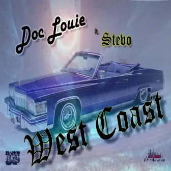 West Coast (feat. Stevo) by Doc Louie