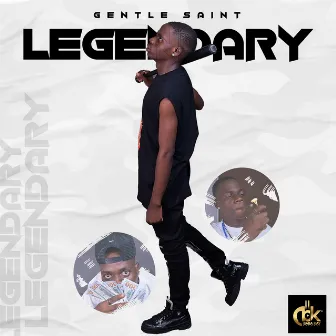 Legendary by Gentle Saint