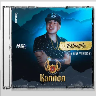 ESTRELLITA (New Version) by Kannon El Protagonista