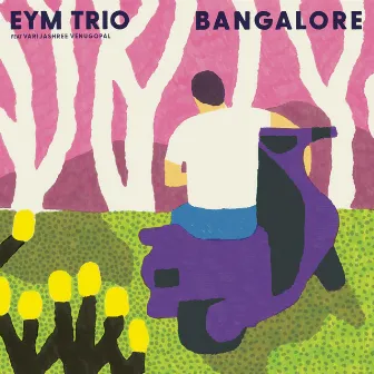 Bangalore by EYM Trio