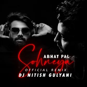 Sohneya (Official Remix) by Abhay Pal