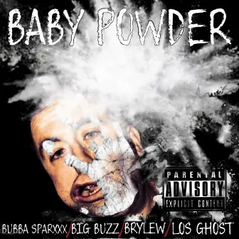 Baby Powder (feat. Bubba Sparxxx, Big Buzz & Los Ghost) by Bry Lew