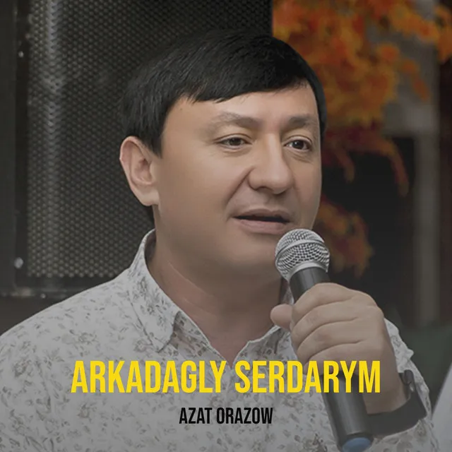 Arkadagly Serdarym