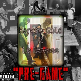 Pre-Game by Honcho Gold