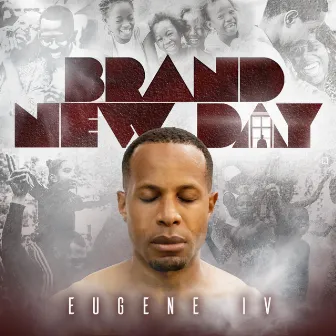 Brand New Day by Eugene IV