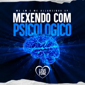 Mexendo Com Pscicologico by MC ALLANZINHO SP