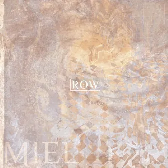 Miel by Row