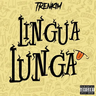 Lingua Lunga by Trenkim