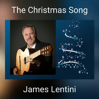 The Christmas Song by James Lentini