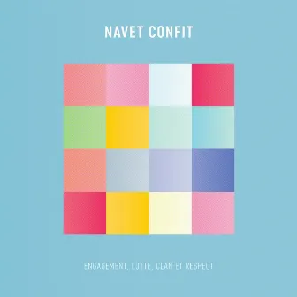 Engagement, Lutte, Clan et Respect by Navet Confit