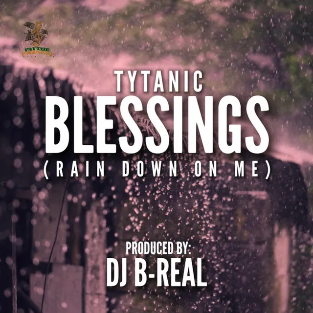 Blessings (Rain Down on Me)