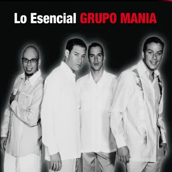 Lo Esencial by Grupo Mania