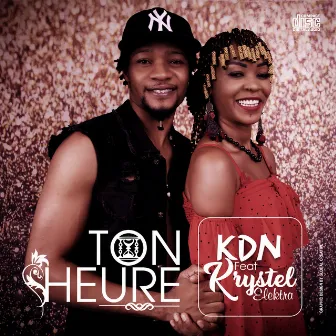 Ton heure by KDN