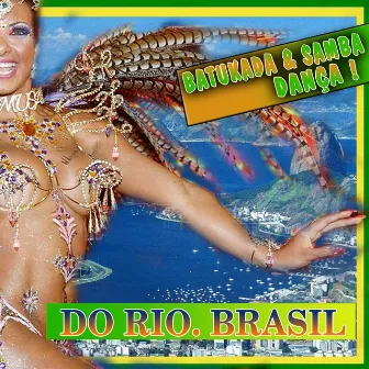 Batucada & Samba Dança. Do Rio. Brasil by La Banda Del Diablo