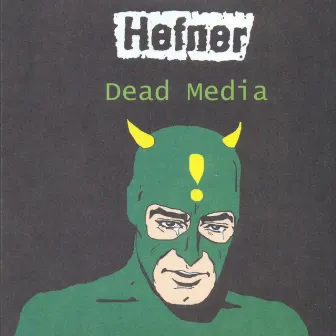 Dead Media by Unknown Artist