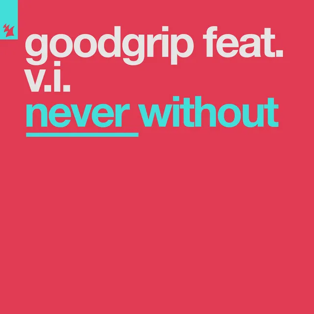 Never Without - Grip's Dirty Mix