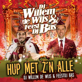 Hup met z'n alle by DJ Willem de Wijs