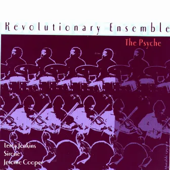 The Psyche by Revolutionary Ensemble