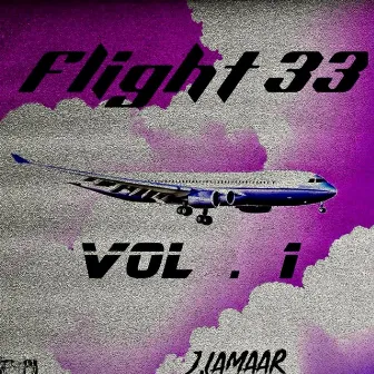 Flight 33, Vol. 1 by J.Lamaar