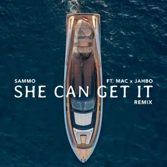 She Can Get It Remix by Sammo