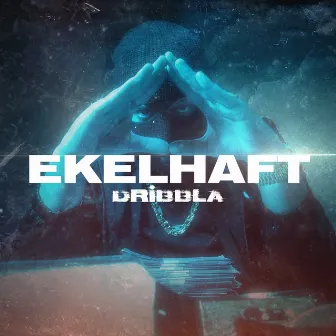 EKELHAFT by DRiBBLA