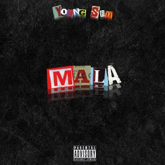 Mala by Young Sem