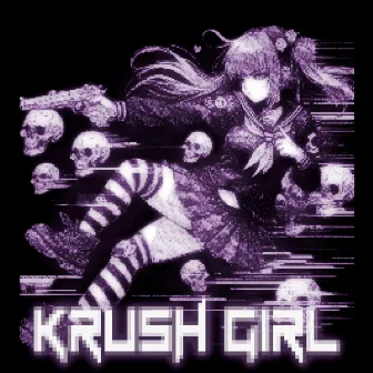 KRUSH GIRL by KUTE