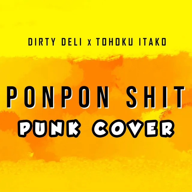 Ponpon Shit - Punk Cover