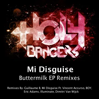 Buttermilk EP [Remixes Part 1] by Mi Disguise