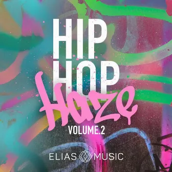 Hip Hop Haze, Vol. 2 by Steven David Fay