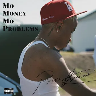 Mo Money Mo Problems by Prince Amine