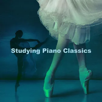 Studying Piano Classics by Relaxing Classical Music For Studying