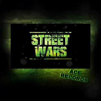 Street Wars by Ace