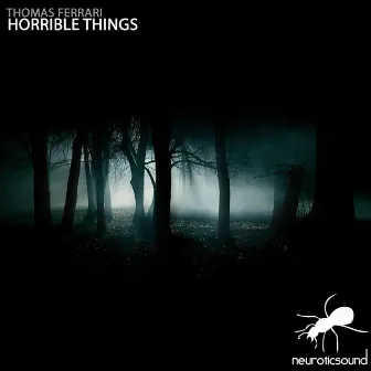 Horrible Things by Thomas Ferrari