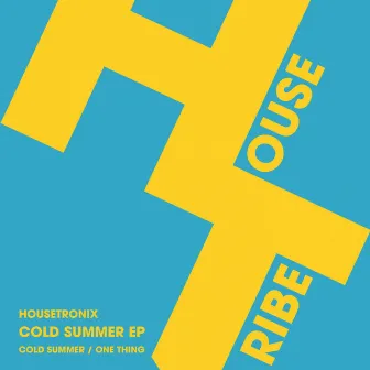 Cold Summer EP by Housetronix