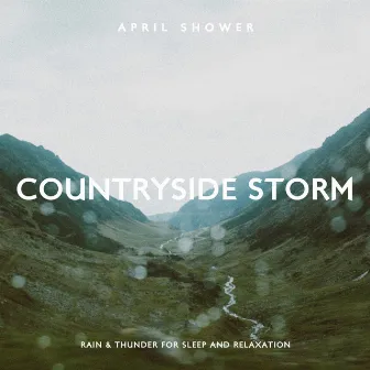 Countryside Storm by April Shower