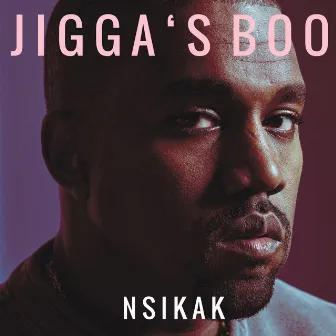 Jigga's Boo by Nsikak